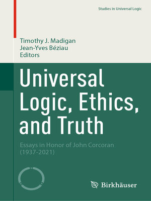 cover image of Universal Logic, Ethics, and Truth